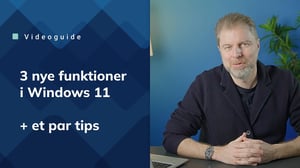 3 nye funktioner i win 11_3.2.1-1